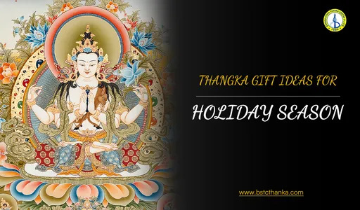 Thangka Gift Ideas for the Holiday Season